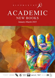 Academic New Books Catalogue January-March 2025 by Bloomsbury Publishing
