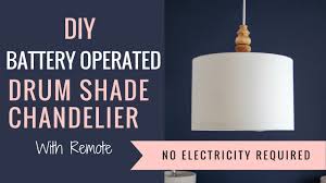 The ultimate source for the finest lamp shades from around the world Diy Battery Operated Drum Shade Chandelier With Remote Youtube