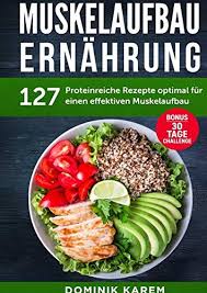 Die folgenden drei muskelaufbau rezepte sind daher einfach und schnell nachzukochen. Muskelaufbau Ernahrung 127 Proteinreiche Rezepte Optimal Fur Einen Effektiven Muskelaufbau Bonus 30 Tage Challenge Amazon De Karem Dominik Grow James Bucher