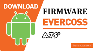 Download Firmware Stock Rom Evercoss A7s Star All Version Beritahu