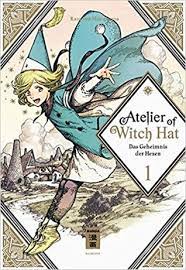 Atelier Of Witch Hat 01 Das Geheimnis Der Hexen By Kamome Shirahama