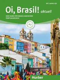 It is a country of great diversity. Hueber Oi Brasil Aktuell A2 Kb Ab Cds Shop