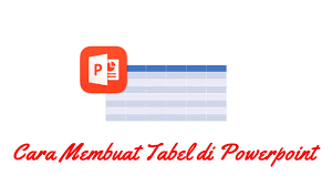 3 Cara Membuat Tabel Di Microsoft Powerpoint Gambar Semutimut Tutorial Hp Dan Komputer Terbaik