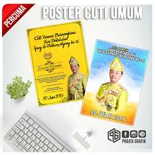 Pertabalan agong ke 16 semua raja raja melayu hadir kecuali johor kelantan perlis n sembilan. Projekgrafik Poster Cuti Umum 30 Julai 2019 Facebook