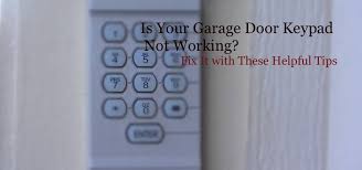 Already tried various methods and troubleshooters but nothing worked. Is Your Garage Door Keypad Not Working Fix It With These Helpful Tips