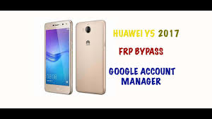 Title price date downloads visits featured. Huawei Y5 2017 Mya L22 Frp Bypass Google Account Manager For Gsm