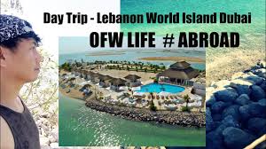 Visa requirements do i need a visa to travel to the uae? Day Trip Lebanon World Island Dubai Lebanonisland The World Youtube