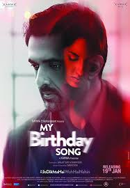 Birthday Song For Friends Bollywood My Birthday Song 2018 Full Movie Watch Online Free Birthday Songs Song Hindi Full Movies Online Free