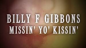 Amazon music stream millions of songs: Billy F Gibbons Missin Yo Kissin Lyric Video Youtube