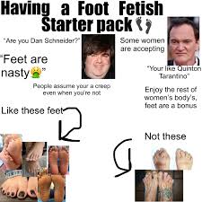 having a foot fetish starterpack (accurate version) 