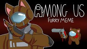 Among Us Furry Meme Youtube