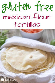 gluten free flour tortillas soft authentic w 1 rated gfjules flour try it gluten free flour tortillas soft