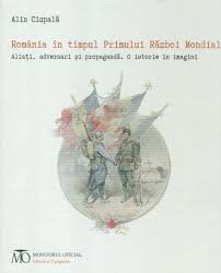 Hartile sunt luate de pe internet. Romania In Timpul Primului Razboi Mondial Alin Ciupala