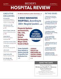 April 2019 Issue Of Beckers Healthcare Review