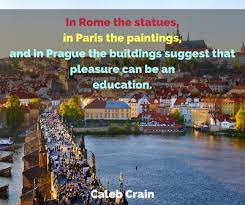 Positive quotes for the day : 20 Quotes About Prague Begin Your Trip Right Now Enkiquotes