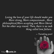 Losing The Love Of Your L Quotes Writings By Hema Surampudi Yourquote