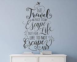 Wall Quote Decal Travel Quote Travel Wall Decal Vinyl Wall Etsy Wall Stickers Travel Wall Stickers Quotes Wall Quotes Decals