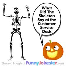 Check spelling or type a new query. New Halloween Joke Skeleton Customer Service Halloween Joke