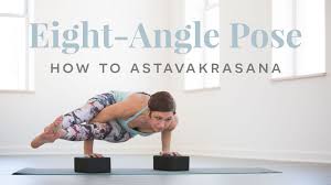 Learn The Mythology Behind And Practice Of Astavakrasana Eight Angle Pose Eight Angle Pose Poses Yoga International