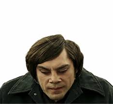 Anton Chigurh Hold Still