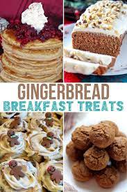 Gingerbread Breakfast Treats To Try Breakfast Treats Gingerbread Dessert Gingerbread Recipe