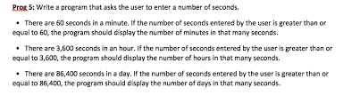 Usage of fractions is recommended when more precision is needed. Prog 5 Write A Program That Asks The User To Enter A Chegg Com