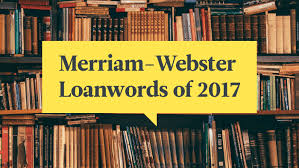 Foreign Words Added To The Dictionary In 2017