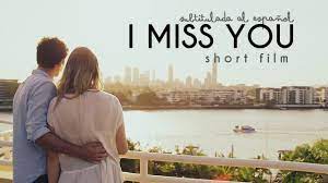 I Miss You Subtitulada Al Espanol Youtube
