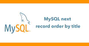 For easy reference, we have provided a list of all mysql functions. Mysql Next Record Order By Title Dc Blog