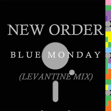 Tell me, how does it feel when your heart grows cold? New Order Blue Monday Levantine Mix Levantine
