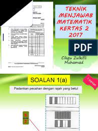 Kertas 2 dikutip oleh pengawas jadi kita tidak tahu apa jawapan yang murid telah jawab, melainkan. Slide Soalan Sebenar Matematik Upsr 2017 1