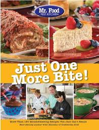 Food test kitchen, featuring quick. Mr Food Test Kitchen Just One More Bite More Than 150 Mouthwatering Recipes You Simply Can T Resist Mr Food Test Kitchen 9780975539651 Amazon Com Books