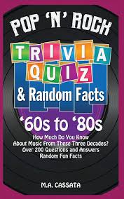 While you might not be hanging out at a local bar right now listening to music and spouting out random trivia about overheard tunes, you. Pop N Rock Trivia Quiz And Random Facts 60s To 80s How Much Do You Know About Music From These Three Decades Cassata M A 9798647544520 Amazon Com Books