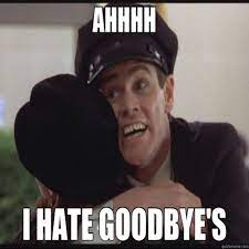Find the newest farewell meme meme. Trending 18 Funny Goodbye Memes Funny Goodbye Funny Goodbye Memes Memes