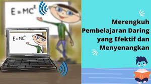 3.1.1, 3.1.2, 4.1.1, 4.1.2 materi pokok: Guru Berikut 10 Saran Agar Pembelajaran Jarak Jauh Lebih Efektif Dan Menyenangkan Guru Penyemangat