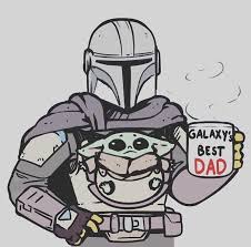 The Dadalorian This Is The Way Daddy Love Family Dad Daughter Baby In 2020 Star Wars Memes Star Wars Yoda Star Wars Art