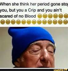 Bloods Memes