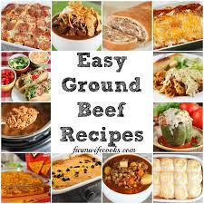 It's time to branch out from burgers. Easy Ground Beef Recipes For Dinner The Farmwife Cooks