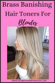 6 Best Toners For Blonde Hair And How To Use It Women S Hair Paradise Brassy Hair Best Toner For Blonde Hair Toner For Yellow Hair