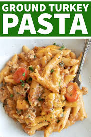 Looking for healthy ground turkey recipes? Ground Turkey Pasta Recipe The Forked Spoon