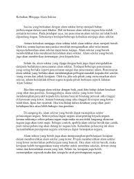 Oleh itu, sekirannya berdasarkan kepada terjemahan literal, maka perkataan alam sekitar adalah menuju kepada apa sahaja yang melingkungi manusia. Kebaikan Menjaga Alam Sekitar