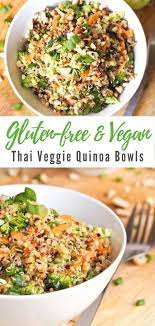 Thai Veggie Quinoa Bowl Recipe Gluten Free Vegan Recipe Healthy One Pot Meals Quinoa Bowl Recipe Veggie Quinoa Bowl