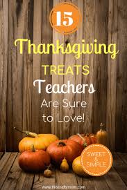 From wine and cheese to books and if you're attending a thanksgiving dinner this year, be it a formal family gathering or a more. 15 Thanksgiving Teacher Gift Ideas This Crafty Mom