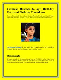 Would you like to know cristiano jr ronaldo's instagram profile, facebook page. Cristiano Ronaldo Jr Age Birthday Facts And Birthday Countdown By Celebrity Born Issuu