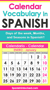 Learn Easy Spanish Fast Calendar In Spanish Days Of The Week Months And Seasons In Spanish Learning Spanish Simple Spanish Words Learn A New Language