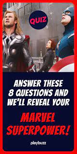 Let's see if you can answer the marvel trivia questions down below: Answer These 8 Questions And We Ll Reveal Your Marvel Superpower Marvel Questions Marvel Quiz Avengers Quiz