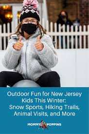 Outdoor Fun Places To Play In New Jersey This Winter Mommy Poppins Things To Do With Kids In 2021 Outdoor Fun Snow Sports Kids Things To Do