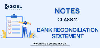 This statement helps the account holders to check and keep track of their funds and update the transaction record that they have made. Notes For Class 11 Accountancy Chapter 5 Bank Reconciliation Statement