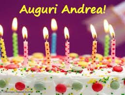 Risultato Immagini Per Auguri Andrea Auguri Di Buon Compleanno Buon Compleanno Buon Compleanno Foto