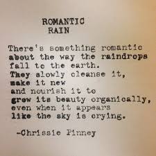 Chrissie Pinney Rain Quotes Nature Quotes Words Quotes
